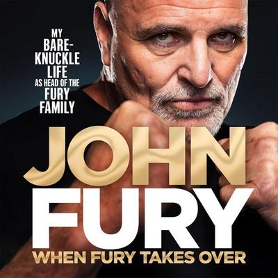 When Fury Takes Over - John Fury, Audio, 9781035014095