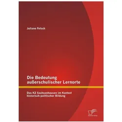 Felsch:Die Bedeutung auÃerschulischer L, Fachbücher von Juliane Felsch