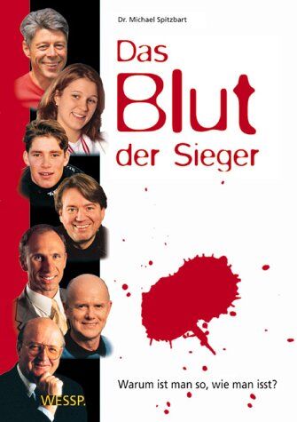 Michael Spitzbart - Das Blut der Sieger: Warum ist man so, wie man isst? - Preis vom 19.10.2026 19:33:35 h