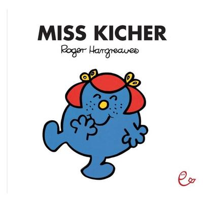 Miss Kicher, Taschenbuch von Roger Hargreaves, Rieder, Susanna, 978-3-941172-71-5