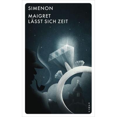 Maigret lässt sich Zeit, Gebundene Ausgabe von Georges Simenon, Kampa Verlag, 978-3-311-12520-4