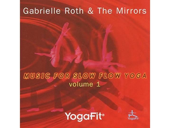 Gabrielle & The Mirrors Roth - Music For Slow Flow Yoga