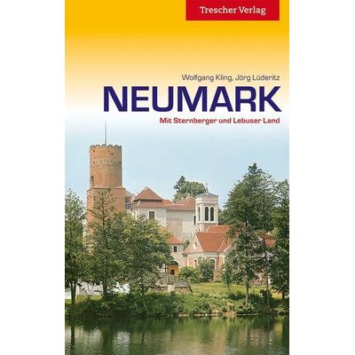 TRESCHER Reiseführer Neumark, Taschenbuch von Jörg Lüderitz,Wolfgang Kling, Trescher, 978-3-89794-304-9