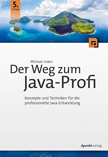 Michael Inden - Der Weg zum Java-Profi: Konzepte und Techniken für die professionelle Java-Entwicklung. Aktuell zu Java 15 - Preis vom 09.10.2026 07:28:09 h