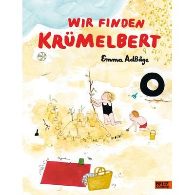 Wir finden Krümelbert, Gebundene Ausgabe von Emma Adbåge, Beltz Verlagsgruppe GmbH & Co. KG, 978-3-407-75708-1