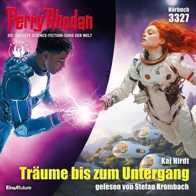 Perry Rhodan 3327: Träume bis zum Untergang - Kai Hirdt, Audio, 4069828462564