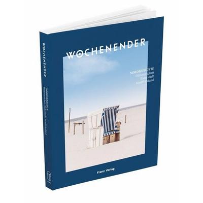 Wochenender: Nordseeküste, Paperback von , Frenz Verlag GmbH