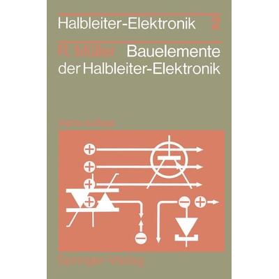 Bauelemente der Halbleiter-Elektronik, Taschenbuch von Rudolf Müller, Springer Berlin, 978-3-540-54489-0