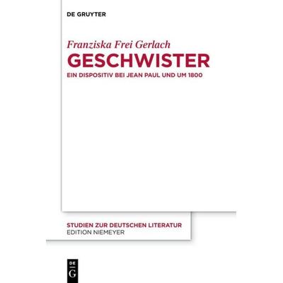 Geschwister, Gebundene Ausgabe von Franziska Frei Gerlach, De Gruyter, 978-3-11-027837-8