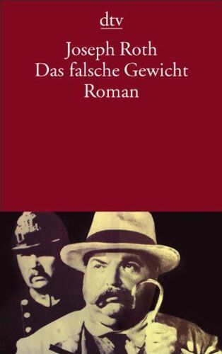 Joseph Roth - Das falsche Gewicht: Die Geschichte eines Eichmeisters Roman - Preis vom 30.09.2026 09:01:18 h
