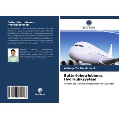 Batteriebetriebenes Hydrauliksystem, Taschenbuch von Abdulgaffar Doddamani, Verlag Unser Wissen, 978-620-3-64237-7