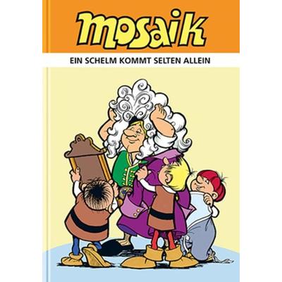 Ein Schelm kommt selten allein, Gebundene Ausgabe von Mosaik Team, MOSAIK Steinchen f. Steinchen, 978-3-86462-262-5