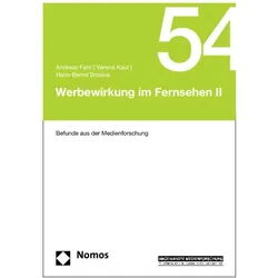 Werbewirkung im Fernsehen II, Fachbücher von Hans-Bernd Brosius, Verena Kaut, Andreas Fahr