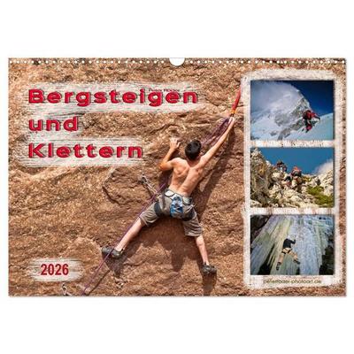 Bergsteigen und Klettern (Wandkalender 2026 DIN A3 quer), CALVENDO Monatskalender