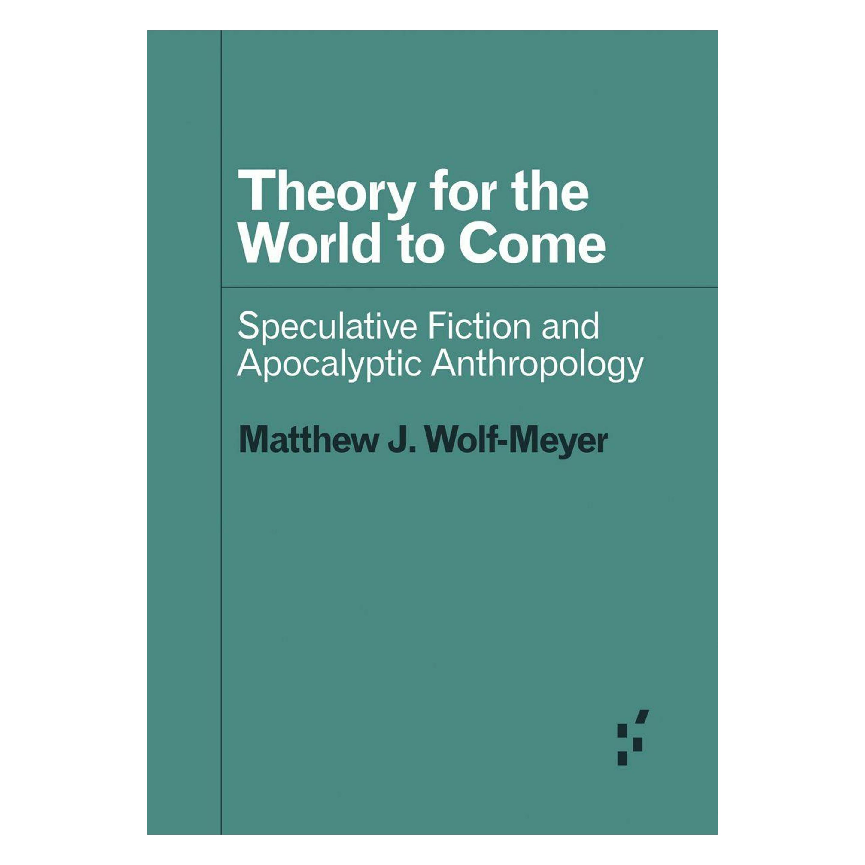 University Of Minnesota Theory for the World to Come (Englisch, Matthew J. Wolf-Meyer) (45471650)