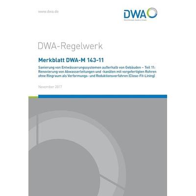 Merkblatt DWA-M 143-11 Sanierung von Entwässerungssystemen, Taschenbuch von , Deutsche Vereinigung für Wasserwirtschaft, Abwasser und Abfall,