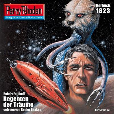 Perry Rhodan 1823: Regenten der Träume - Robert Feldhoff, Audio, 4056198970065