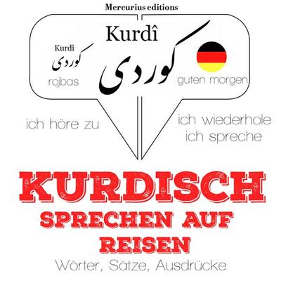 Kurdisch sprechen auf Reisen - JM Gardner, Audio, 9782821117679