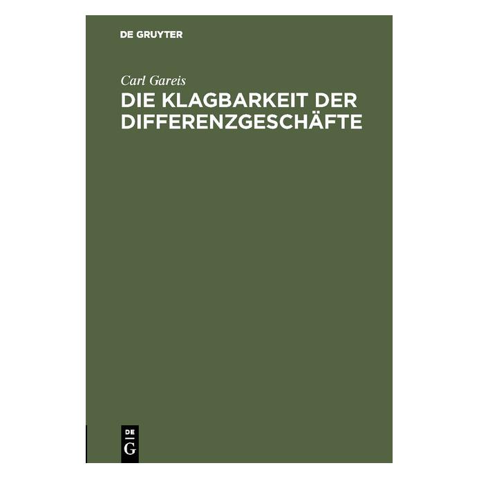 De Gruyter Gareis:Die Klagbarkeit der Differenzges (67776968)