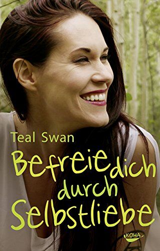 Teal Swan - Befreie dich durch Selbstliebe - Preis vom 09.10.2026 07:28:09 h