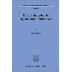 Forum shopping in England und Deutschland., Ratgeber von Dieter Jasper