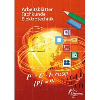 Arbeitsblätter Fachkunde Elektrotechnik, Taschenbuch von Ronald Neumann,Klaus Tkotz,Peter Braukhoff,Thomas Käppel, Europa-Lehrmittel,