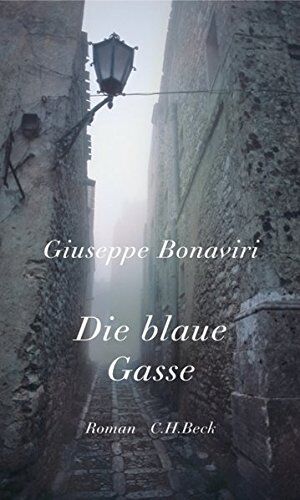 Giuseppe Bonaviri - Die blaue Gasse: Roman - Preis vom 10.10.2026 11:48:34 h