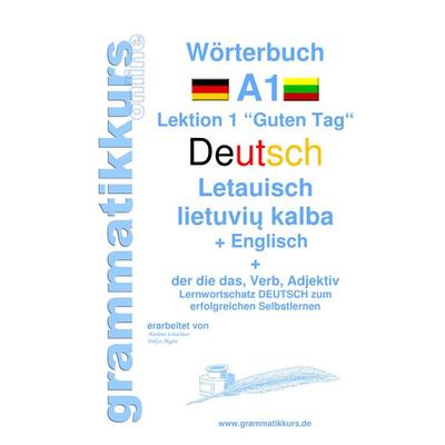 Wörterbuch Deutsch - Litauisch - Englisch Niveau A1, Taschenbuch von Edouard Akom,Marlene Schachner, BoD – Books on Demand, 978-3-7386-5588-9