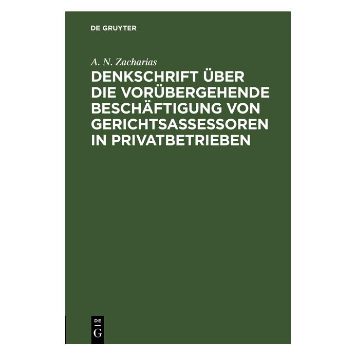 De Gruyter Zacharias:Denkschrift über die vorüberg (Deutsch, Hardcover, Adolf Nikolaus Zacharias) (67772125)