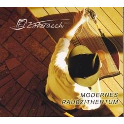 Modernes Raubzithertum - El Zitheracchi, CD