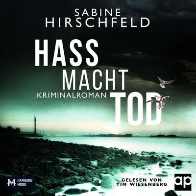 Hass Macht Tod - Sabine Hirschfeld, Audio, 9783689711382