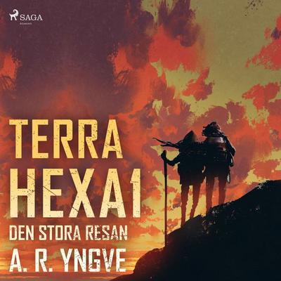 Terra Hexa - Den stora resan - A. R. Yngve, Audio, 9788728060049