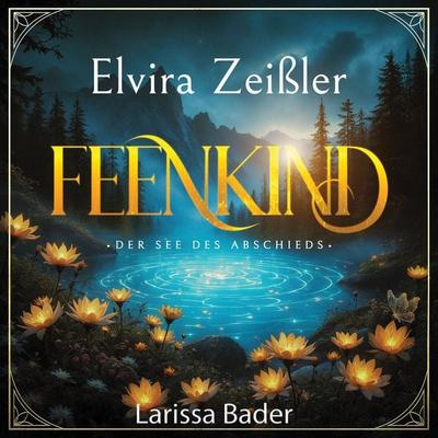 Feenkind - Magische Fantasy - Elvira Zeissler, Audio, 4069829320337