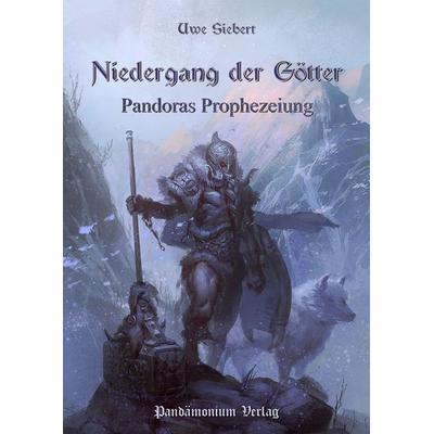 Niedergang der Götter Teil 2, Taschenbuch von Uwe Siebert, Pandämonium Verlag, 978-3-944893-22-8