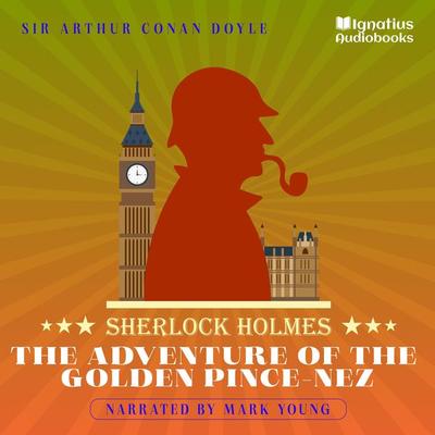 The Adventure of the Golden Pince-Nez - Arthur Conan Doyle, Audio, 9783991718291