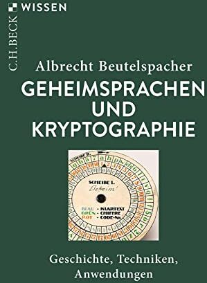 Albrecht Beutelspacher - Geheimsprachen und Kryptographie: Geschichte, Techniken, Anwendungen (Beck'sche Reihe) - Preis vom 30.09.2026 09:01:18 h