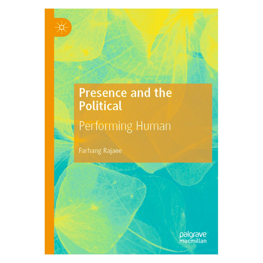 Springer Presence and the Political (Englisch, Softcover, Farhang Rajaee) (56232345)
