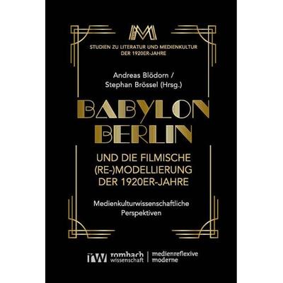 Babylon Berlin und die filmische (Re-)Modellierung der 1920er-Jahre, Taschenbuch von , Nomos, 978-3-96821-880-9