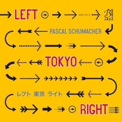 Left Tokyo Right - Pascal Schumacher, CD