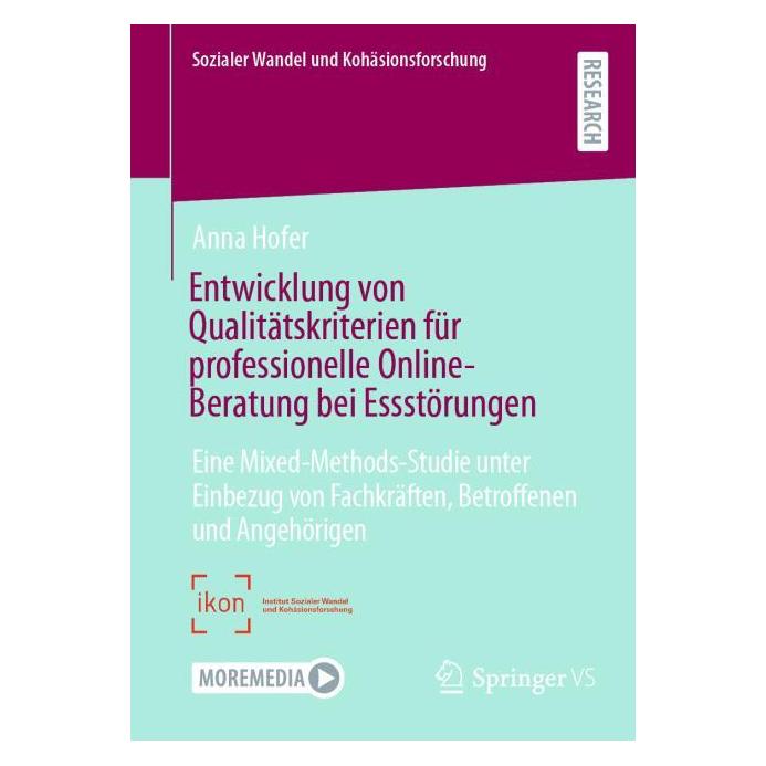 Springer Entwicklung von Qualitätskriterien für professionelle Online-Beratung bei Essstörungen (Deutsch, Anna Hofer, 2026) (65431363)