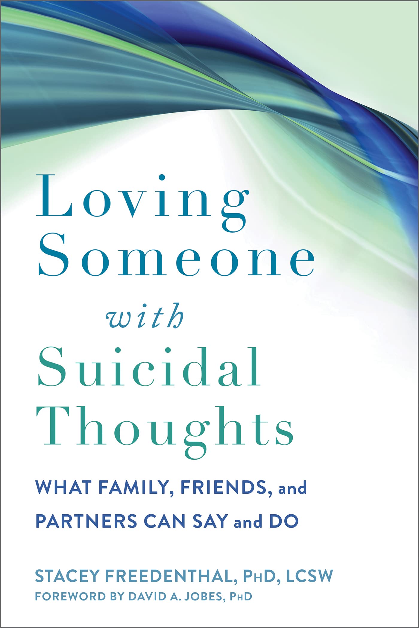Stacey Freedenthal - Loving Someone with Suicidal Thoughts: What Family, Friends, and Partners Can Say and Do (New Harbinger Loving Someone Series) - Preis vom 13.10.2026 11:25:28 h