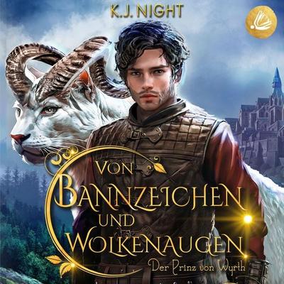Der Prinz von Wyrth (Von Bannzeichen und Wolkenaugen Band 1) - K. J. Night, Audio, 4099995893939