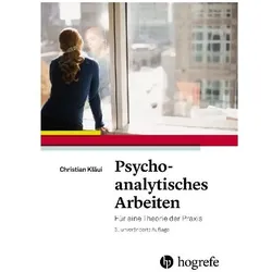 Psychoanalytisches Arbeiten, Fachbücher von Christian Kläui