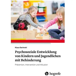 Psychosoziale Entwicklung von Kindern und Jugendlichen mit Behinderung, Fachbücher von Klaus Sarimski