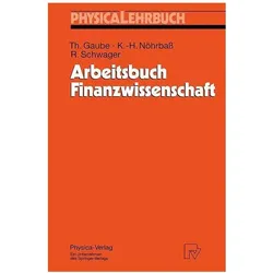 Arbeitsbuch Finanzwissenschaft, Fachbücher von Thomas Gaube, Karl-Heinz Nöhrbass, Robert Schwager