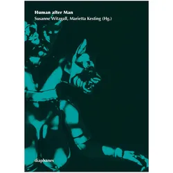 Human after Man, Fachbücher von Witzgall Susanne, Kesting Marietta