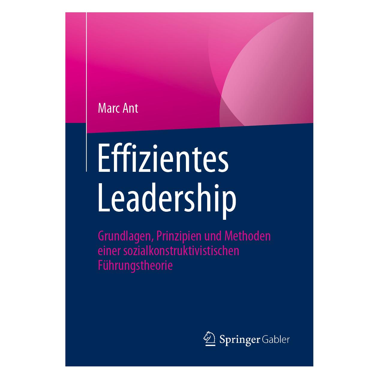 Springer Effizientes Leadership (Deutsch, Softcover, Marc Ant) (56181206)