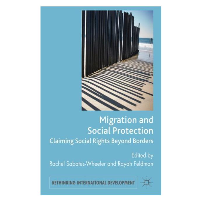 Palgrave Macmillan Uk Migration and Social Protection (Englisch, Hardcover, Rachel Sabates-Wheeler, Rayah Feldman) (63048804)
