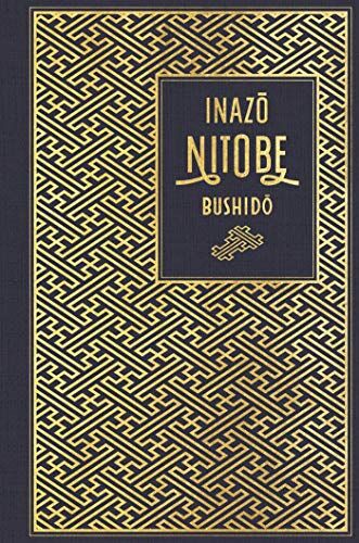 Inazo Nitobe - Bushido: Die Seele Japans: Leinen mit Goldprägung - Preis vom 04.10.2026 03:51:26 h