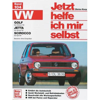 VW Golf (bis Okt. 83), Jetta (bis Jan. 84), Scirocco (bis Apr. 81), Paperback von Dieter Korp, Motorbuch Verlag, 978-3-613-01194-6